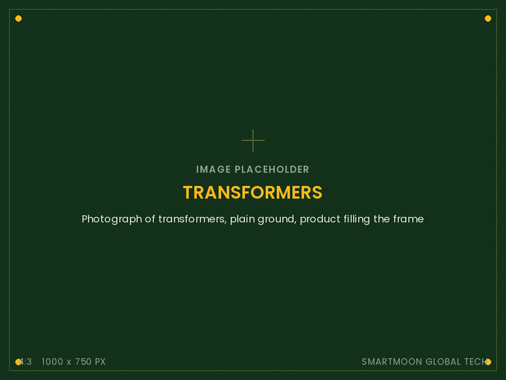 Transformers supplied by Smartmoon Global Tech